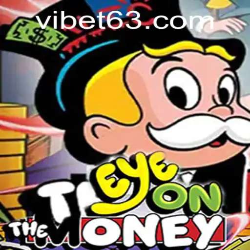 Explore the Thrilling World of EyeOnTheMoney at VIBET Casino