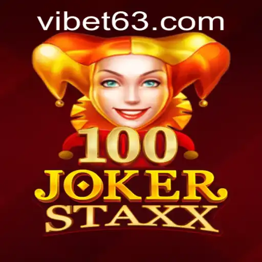 Exploring the Thrills of 100JokerStaxx at VIBET Casino
