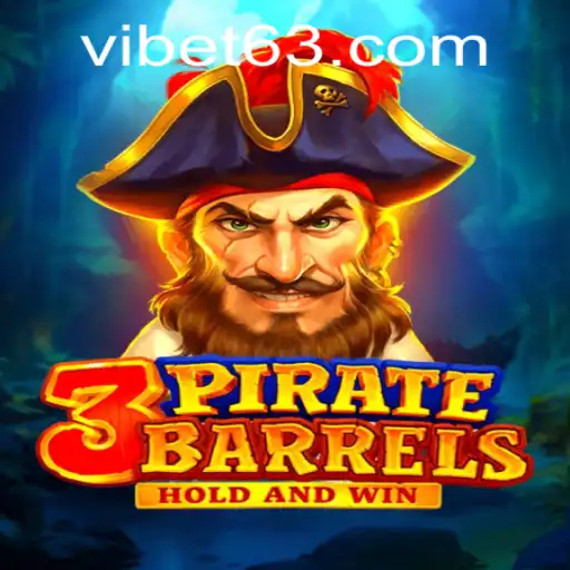 Exploring the Thrills of 3PirateBarrels at VIBET Casino