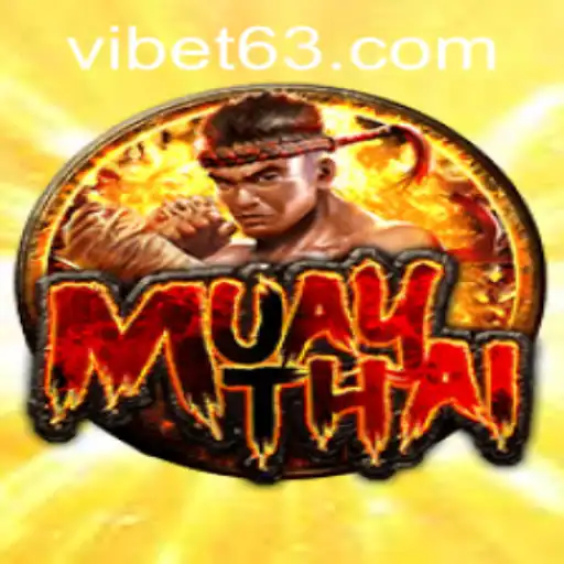 Discover the Thrilling World of MuayThai at VIBET Casino