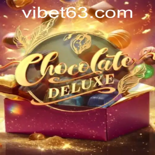 Discover the Exciting World of ChocolateDeluxe at VIBET Casino