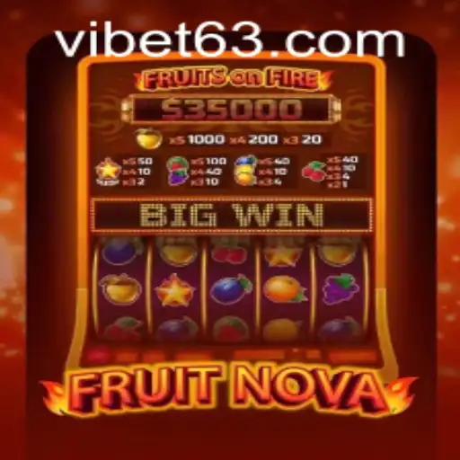Exploring FruitNova: A Deep Dive into the Popular Game at VIBET Casino