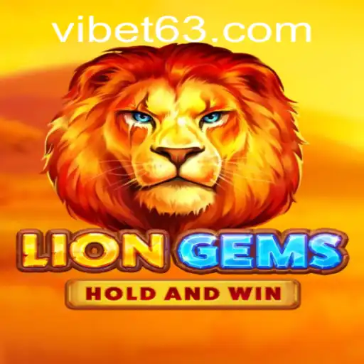 Exploring LionGems at VIBET Casino: Your Ultimate Guide to a Roaring Slot Adventure