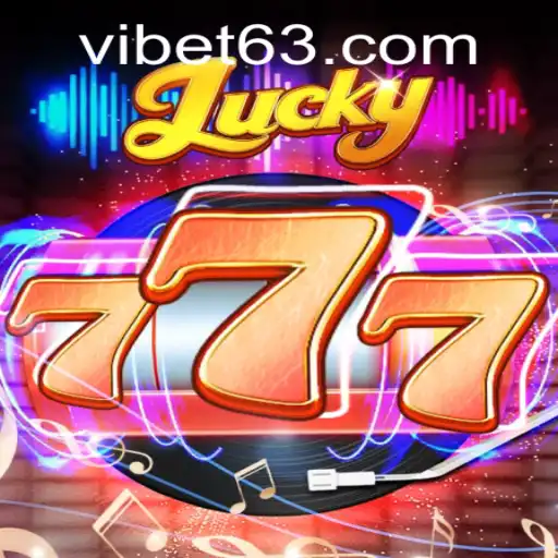Discover Excitement with Lucky777 at VIBET Casino